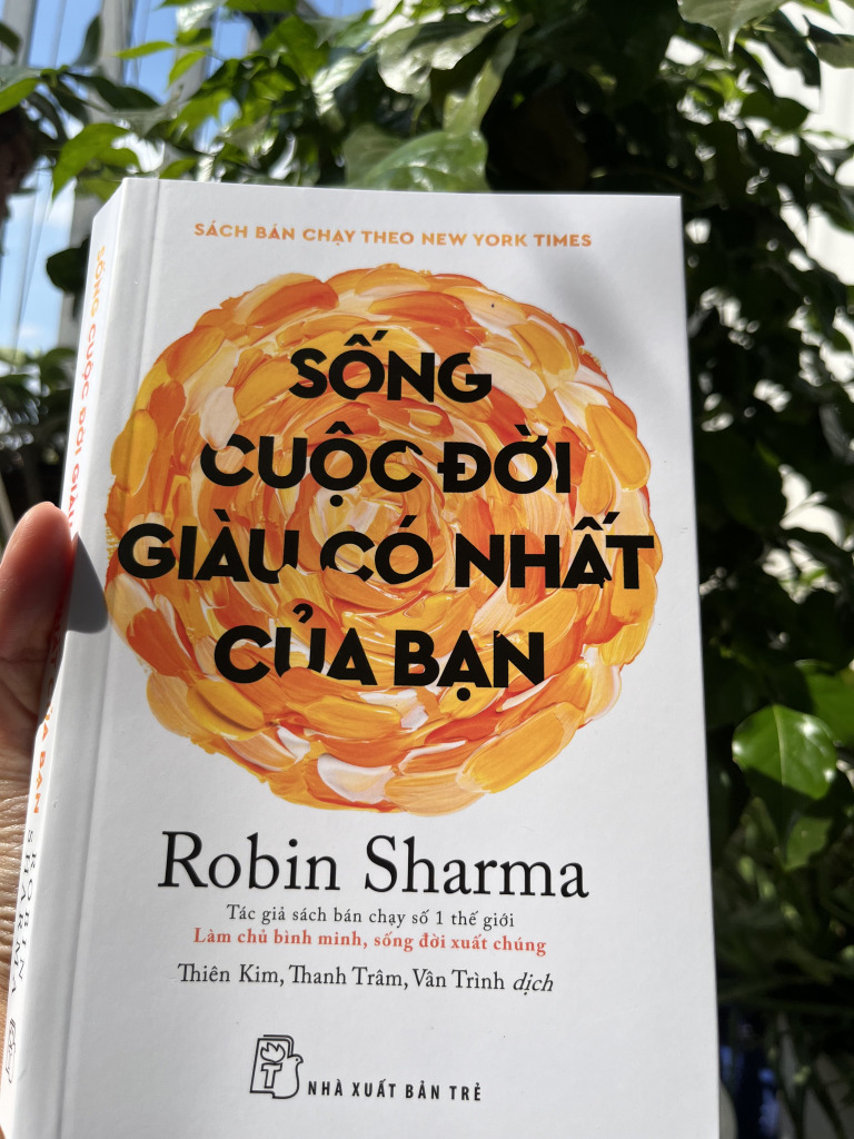 Sống cuộc đời giàu có nhất của bạn